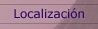 Localizaci&oacute;n
